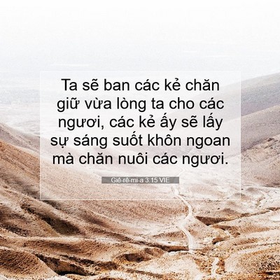 Picture 07 - Giê-rê-mi-a 3:15 VIE - Ta sẽ ban các kẻ chăn giữ vừa lòng ta - Bible Verse Picture