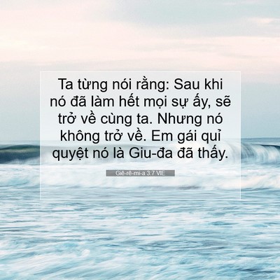 Picture 07 - Giê-rê-mi-a 3:7 VIE - Ta từng nói rằng: Sau khi nó đã làm - Bible Verse Picture