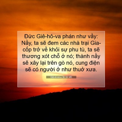 Picture 07 - Giê-rê-mi-a 30:18 VIE - Đức Giê-hô-va phán như vầy: Nầy, ta - Bible Verse Picture