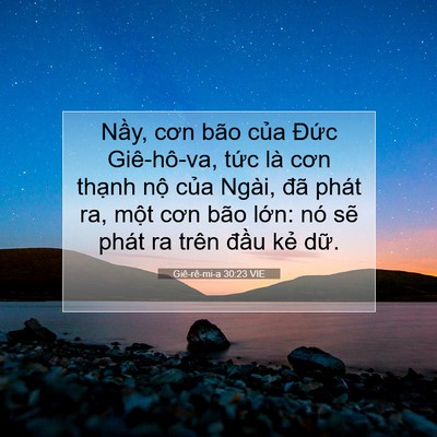 Picture 07 - Giê-rê-mi-a 30:23 VIE - Nầy, cơn bão của Đức Giê-hô-va, tức - Bible Verse Picture