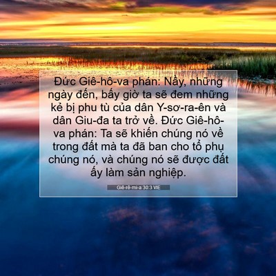 Picture 07 - Giê-rê-mi-a 30:3 VIE - Đức Giê-hô-va phán: Nầy, những ngày - Bible Verse Picture