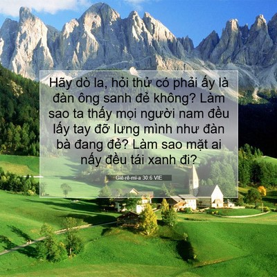 Picture 07 - Giê-rê-mi-a 30:6 VIE - Hãy dò la, hỏi thử có phải ấy là - Bible Verse Picture