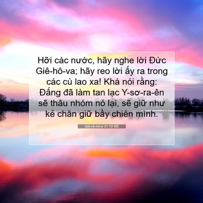 Picture 07 - Giê-rê-mi-a 31:10 VIE - Hỡi các nước, hãy nghe lời Đức - Bible Verse Picture