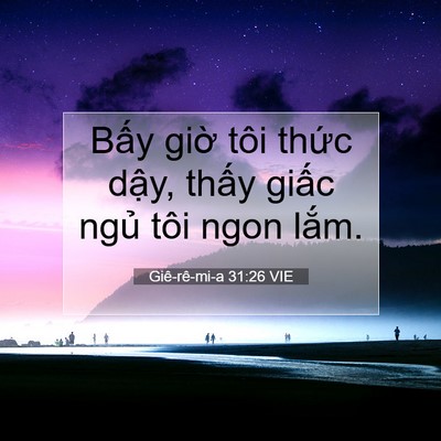 Picture 07 - Giê-rê-mi-a 31:26 VIE - Bấy giờ tôi thức dậy, thấy giấc - Bible Verse Picture