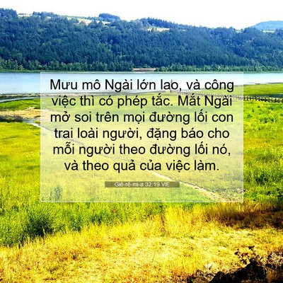 Picture 07 - Giê-rê-mi-a 32:19 VIE - Mưu mô Ngài lớn lao, và công việc thì - Bible Verse Picture