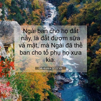 Picture 07 - Giê-rê-mi-a 32:22 VIE - Ngài ban cho họ đất nầy, là đất - Bible Verse Picture