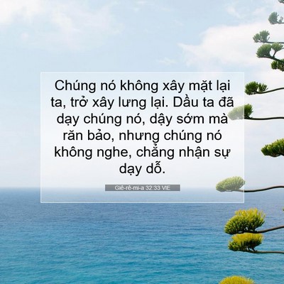 Picture 07 - Giê-rê-mi-a 32:33 VIE - Chúng nó không xây mặt lại ta, trở xây - Bible Verse Picture