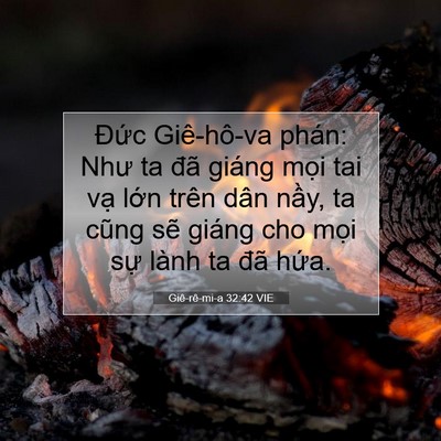 Picture 07 - Giê-rê-mi-a 32:42 VIE - Đức Giê-hô-va phán: Như ta đã giáng - Bible Verse Picture