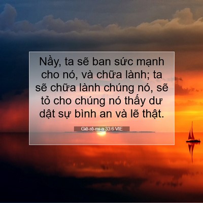 Picture 07 - Giê-rê-mi-a 33:6 VIE - Nầy, ta sẽ ban sức mạnh cho nó, và - Bible Verse Picture