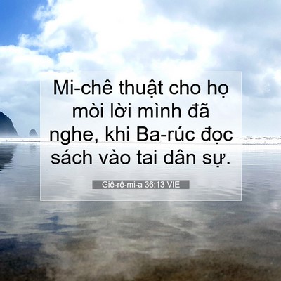 Picture 07 - Giê-rê-mi-a 36:13 VIE - Mi-chê thuật cho họ mòi lời mình đã - Bible Verse Picture