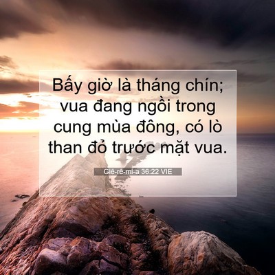 Picture 07 - Giê-rê-mi-a 36:22 VIE - Bấy giờ là tháng chín; vua đang ngồi - Bible Verse Picture