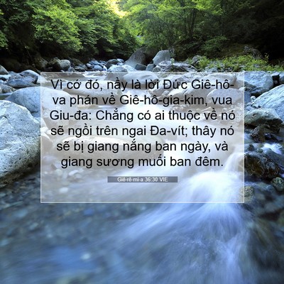 Picture 07 - Giê-rê-mi-a 36:30 VIE - Vì cớ đó, nầy là lời Đức Giê-hô-va - Bible Verse Picture