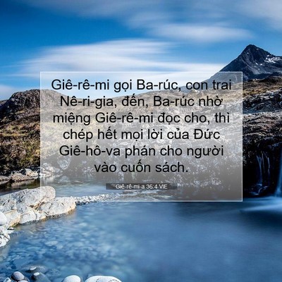 Picture 07 - Giê-rê-mi-a 36:4 VIE - Giê-rê-mi gọi Ba-rúc, con trai Nê-ri-gia, - Bible Verse Picture