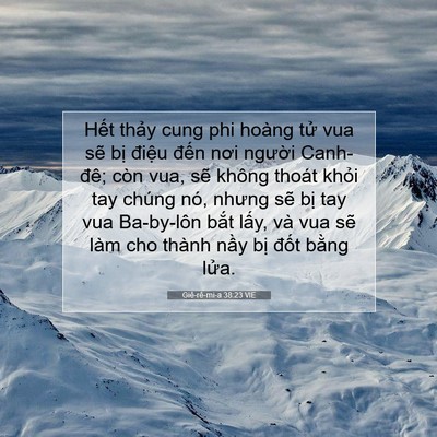 Picture 07 - Giê-rê-mi-a 38:23 VIE - Hết thảy cung phi hoàng tử vua sẽ bị - Bible Verse Picture