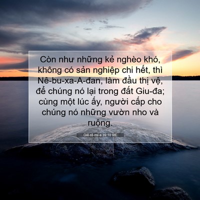 Picture 07 - Giê-rê-mi-a 39:10 VIE - Còn như những kẻ nghèo khó, không có - Bible Verse Picture