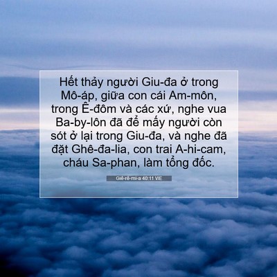 Picture 07 - Giê-rê-mi-a 40:11 VIE - Hết thảy người Giu-đa ở trong Mô-áp, - Bible Verse Picture