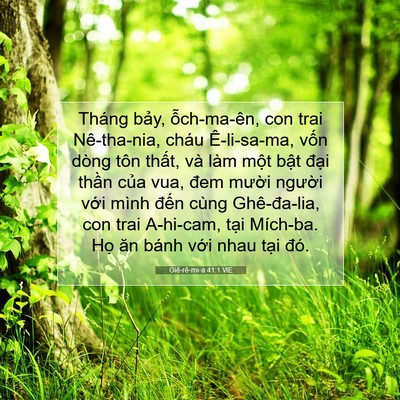 Picture 07 - Giê-rê-mi-a 41:1 VIE - Tháng bảy, ỗch-ma-ên, con trai Nê-tha-nia, - Bible Verse Picture