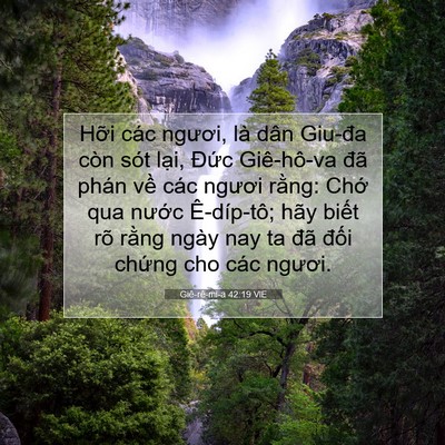 Picture 07 - Giê-rê-mi-a 42:19 VIE - Hỡi các ngươi, là dân Giu-đa còn sót - Bible Verse Picture