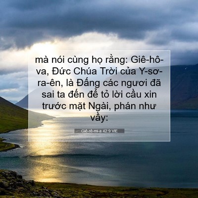 Picture 07 - Giê-rê-mi-a 42:9 VIE - mà nói cùng họ rằng: Giê-hô-va, Đức - Bible Verse Picture