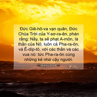 Picture 07 - Giê-rê-mi-a 46:25 VIE - Đức Giê-hô-va vạn quân, Đức Chúa - Bible Verse Picture