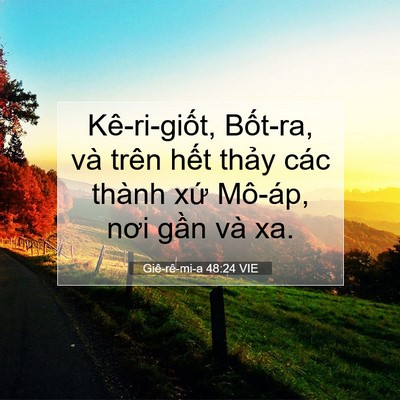 Picture 07 - Giê-rê-mi-a 48:24 VIE - Kê-ri-giốt, Bốt-ra, và trên hết thảy - Bible Verse Picture