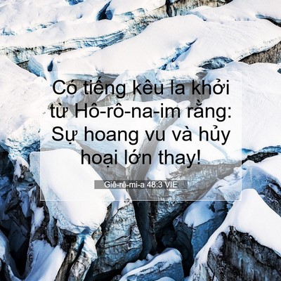 Picture 07 - Giê-rê-mi-a 48:3 VIE - Có tiếng kêu la khởi từ Hô-rô-na-im - Bible Verse Picture