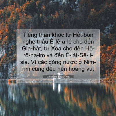 Picture 07 - Giê-rê-mi-a 48:34 VIE - Tiếng than khóc từ Hết-bôn nghe thấu - Bible Verse Picture