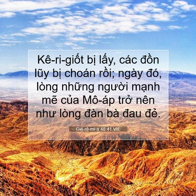 Picture 07 - Giê-rê-mi-a 48:41 VIE - Kê-ri-giốt bị lấy, các đồn lũy bị - Bible Verse Picture