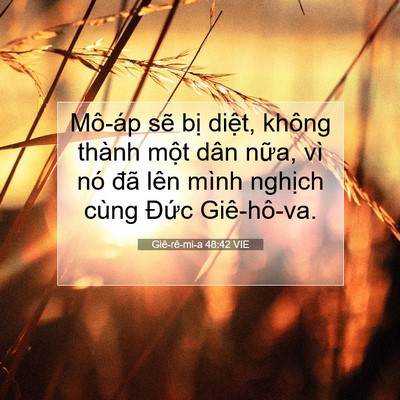 Picture 07 - Giê-rê-mi-a 48:42 VIE - Mô-áp sẽ bị diệt, không thành một - Bible Verse Picture