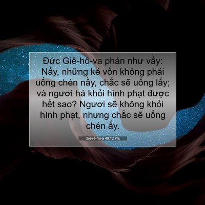 Picture 07 - Giê-rê-mi-a 49:12 VIE - Đức Giê-hô-va phán như vầy: Nầy, - Bible Verse Picture