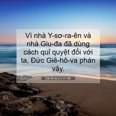 Picture 07 - Giê-rê-mi-a 5:11 VIE - Vì nhà Y-sơ-ra-ên và nhà Giu-đa đã dùng - Bible Verse Picture