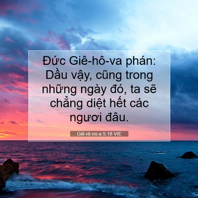 Picture 07 - Giê-rê-mi-a 5:18 VIE - Đức Giê-hô-va phán: Dầu vậy, cũng - Bible Verse Picture