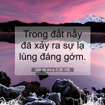 Picture 07 - Giê-rê-mi-a 5:30 VIE - Trong đất nầy đã xảy ra sự lạ lùng - Bible Verse Picture
