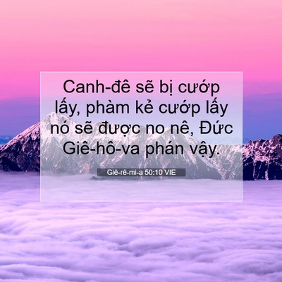 Picture 07 - Giê-rê-mi-a 50:10 VIE - Canh-đê sẽ bị cướp lấy, phàm kẻ - Bible Verse Picture
