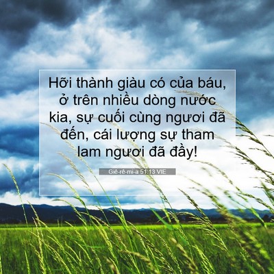 Picture 07 - Giê-rê-mi-a 51:13 VIE - Hỡi thành giàu có của báu, ở trên - Bible Verse Picture