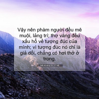 Picture 07 - Giê-rê-mi-a 51:17 VIE - Vậy nên phàm người đều mê muội, - Bible Verse Picture