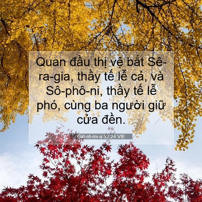 Picture 07 - Giê-rê-mi-a 52:24 VIE - Quan đầu thị vệ bắt Sê-ra-gia, thầy - Bible Verse Picture