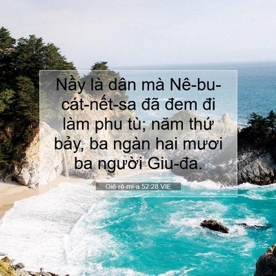 Picture 07 - Giê-rê-mi-a 52:28 VIE - Nầy là dân mà Nê-bu-cát-nết-sa đã đem - Bible Verse Picture