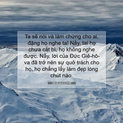 Picture 07 - Giê-rê-mi-a 6:10 VIE - Ta sẽ nói và làm chứng cho ai, đặng - Bible Verse Picture