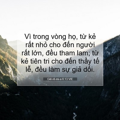 Picture 07 - Giê-rê-mi-a 6:13 VIE - Vì trong vòng họ, từ kẻ rất nhỏ cho - Bible Verse Picture