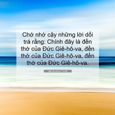Picture 07 - Giê-rê-mi-a 7:4 VIE - Chớ nhờ cậy những lời dối trá - Bible Verse Picture