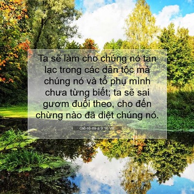 Picture 07 - Giê-rê-mi-a 9:16 VIE - Ta sẽ làm cho chúng nó tan lạc trong các - Bible Verse Picture