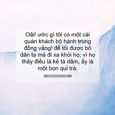 Picture 07 - Giê-rê-mi-a 9:2 VIE - Oâi! ước gì tôi có một cái quán khách - Bible Verse Picture