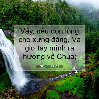 Picture 07 - Gióp 11:13 VIE - Vậy, nếu dọn lòng cho xứng đáng, Và - Bible Verse Picture