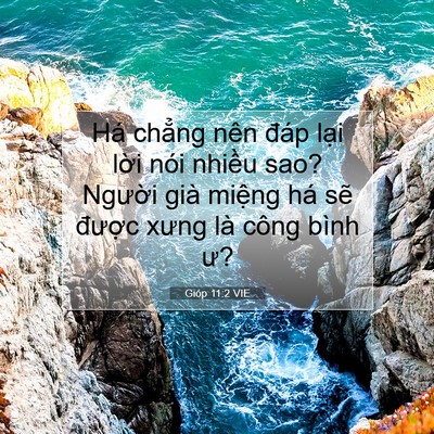 Picture 07 - Gióp 11:2 VIE - Há chẳng nên đáp lại lời nói nhiều - Bible Verse Picture