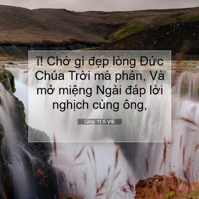 Picture 07 - Gióp 11:5 VIE - ĩ! Chớ gì đẹp lòng Đức Chúa Trời - Bible Verse Picture