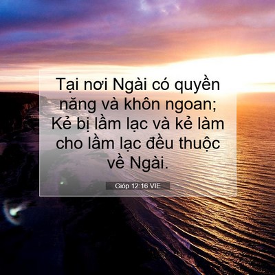 Picture 07 - Gióp 12:16 VIE - Tại nơi Ngài có quyền năng và khôn - Bible Verse Picture