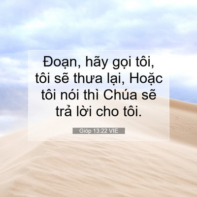 Picture 07 - Gióp 13:22 VIE - Đoạn, hãy gọi tôi, tôi sẽ thưa lại, - Bible Verse Picture