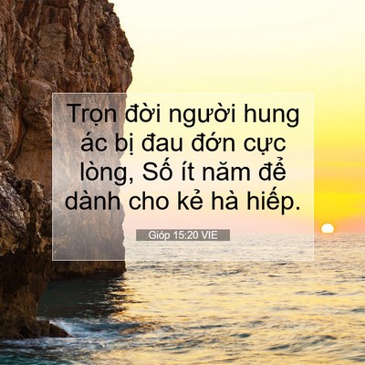 Picture 07 - Gióp 15:20 VIE - Trọn đời người hung ác bị đau đớn - Bible Verse Picture