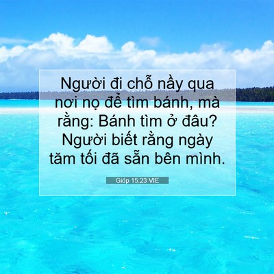 Picture 07 - Gióp 15:23 VIE - Người đi chỗ nầy qua nơi nọ để tìm - Bible Verse Picture